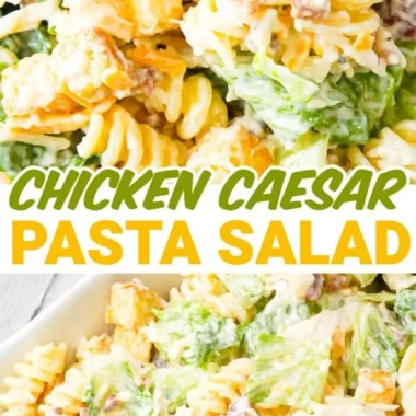 Delicious Chicken Caesar Pasta Salad with grilled chicken and romaine lettuce