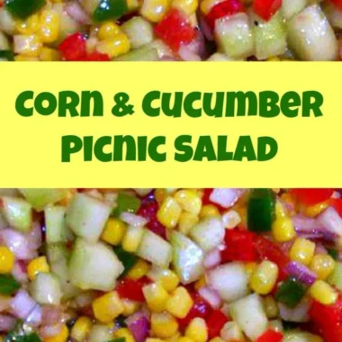 Corn and cucumber picnic salad in a bowl, perfect for outdoor meals.
